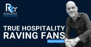 Episode #311 How to Provide True Hospitality + Get Raving Fans
