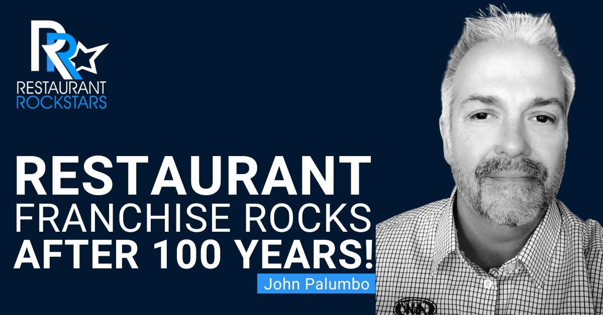 Episode #322 How this Restaurant Franchise Rocks After 100 Years