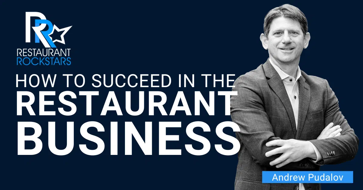 Episode #330 How to Succeed in the Restaurant Business