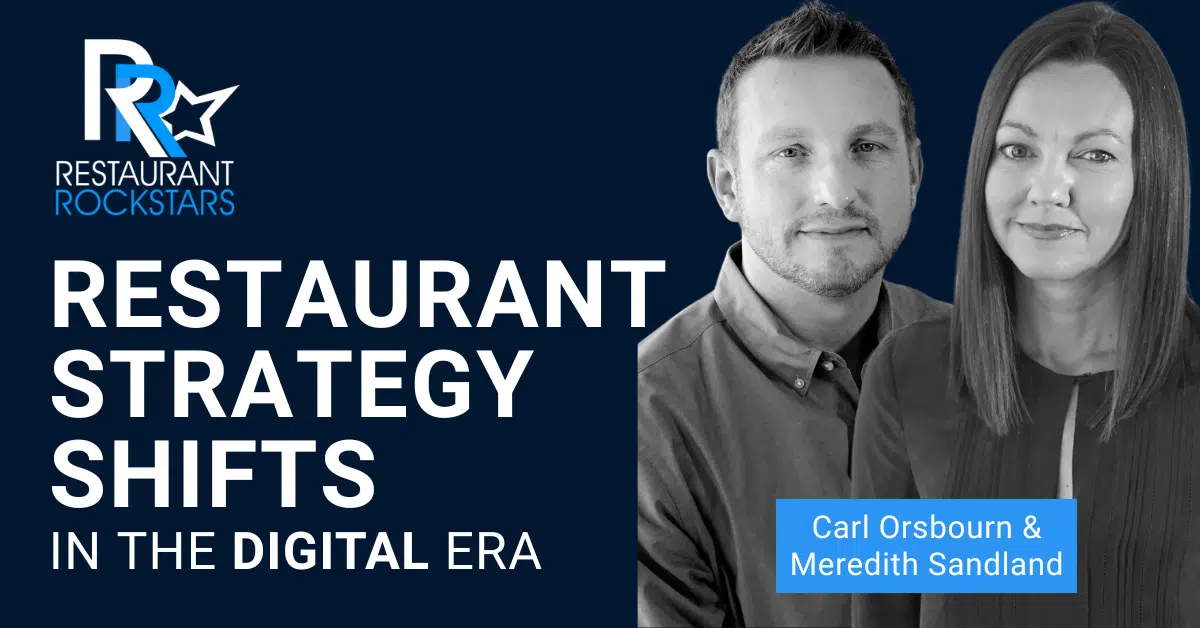 Episode #337 Restaurant Strategy Shifts in The Digital Era