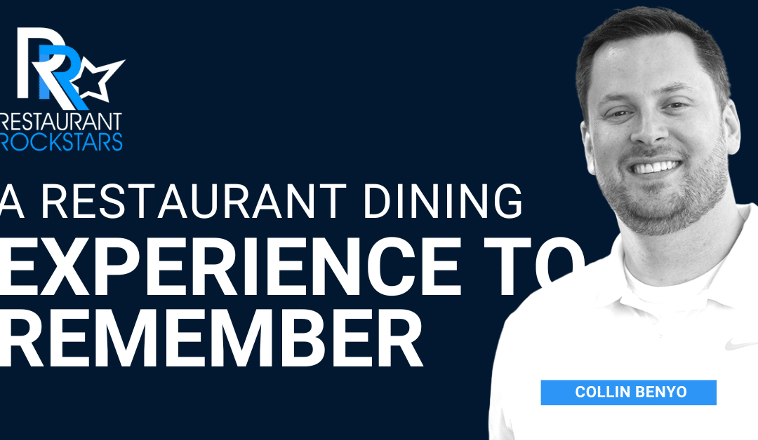 A RESTAURANT DINING EXPERIENCE TO REMEMBER