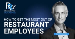 Episode #376 Awesome Restaurant Employees: What they REALLY Want