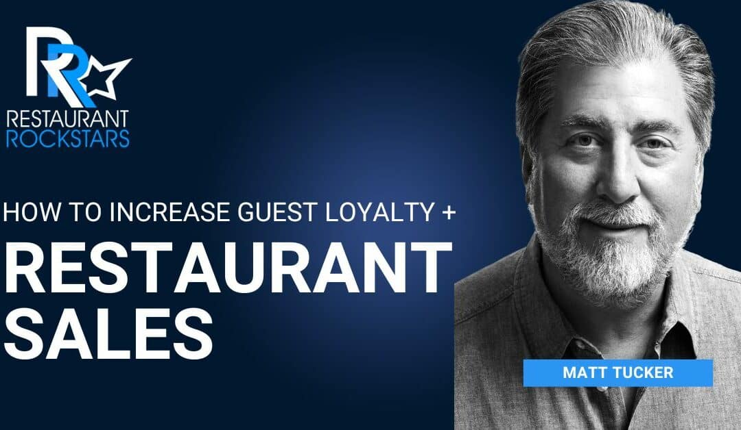 How to Increase Restaurant Sales & Build Guest Loyalty
