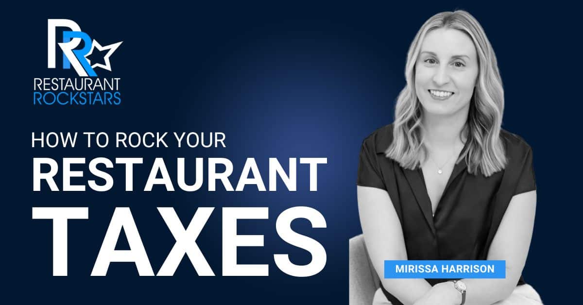 Episode #379 Excellent Tips on Getting Your Restaurant Taxes In Order