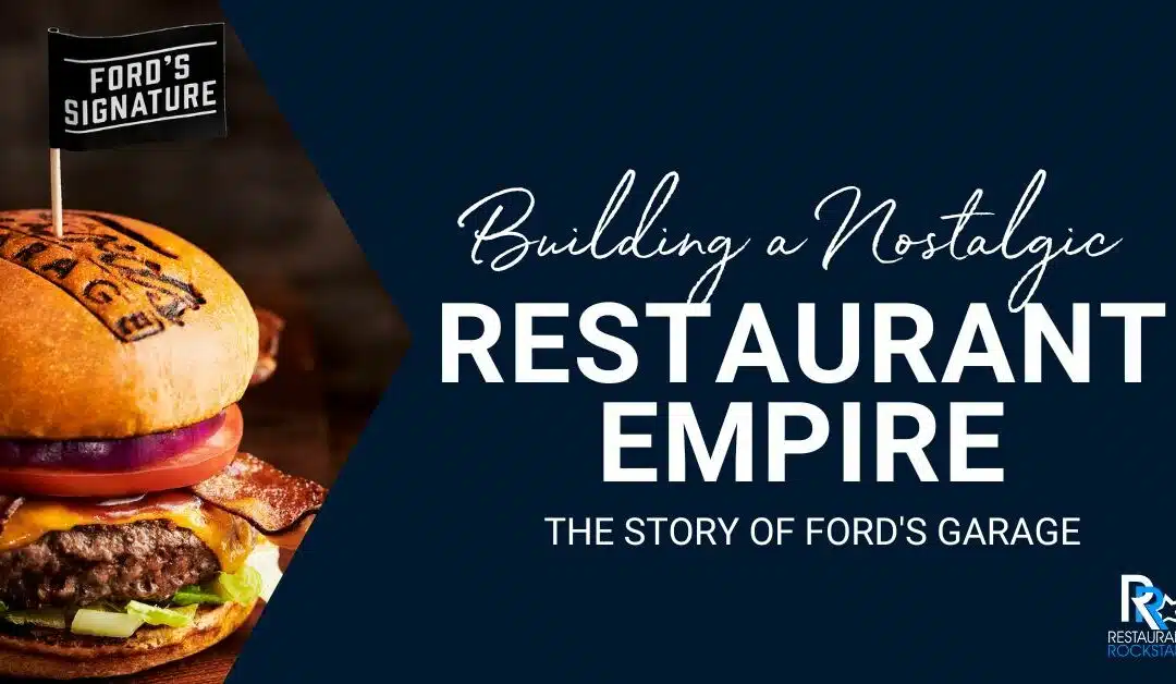 Nostalgic Restaurant Empire - Ford's Garage