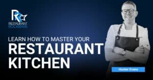 Episode #405 How to Master your Restaurant Kitchen