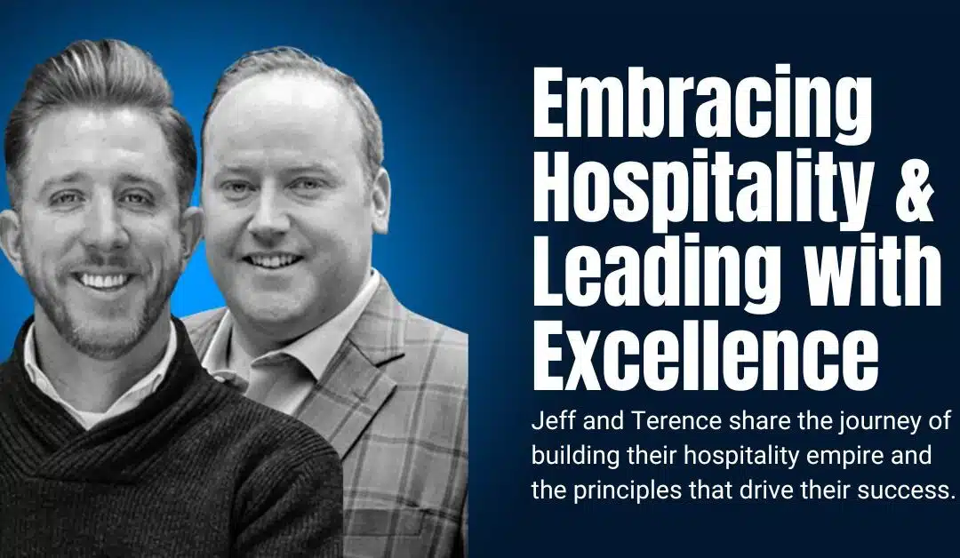 Embracing Hospitality & Leading with Excellence