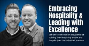 Embracing Hospitality & Leading with Excellence