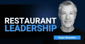 Episode #442 How to Establish Strong Restaurant Leadership, Culture & Accountability