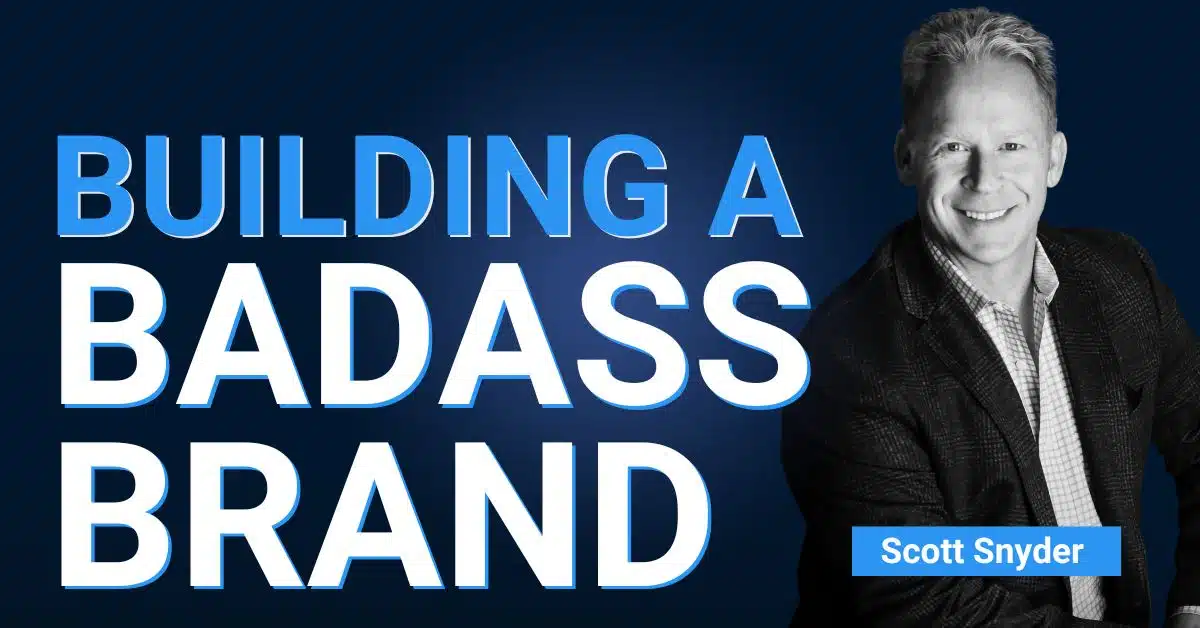 Episode #447 Building a Badass Brand